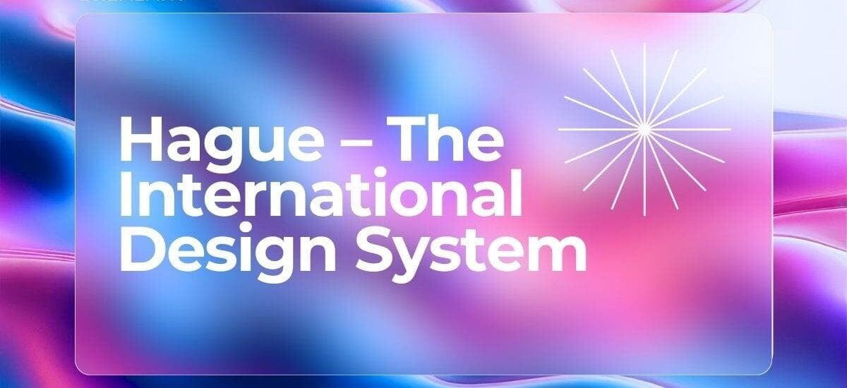 Hague – The International Design System